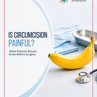 Is circumcision painful? It is one of the most common concerns patients have before surgery.

With a