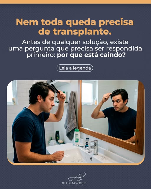 Uma coisa que preciso deixar clara: transplante capilar não é resposta padrão pra queda de cabelo.

