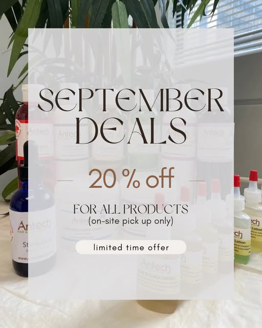 SEPTEMBER SPECIAL ✨

Take 20% OFF all ANTECH Hair products throughout the end of September.

Whether