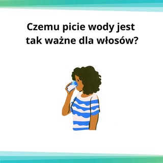 Na konsultacjach zawsze podkreślam jak ważne jest picie wody. 💦

Woda stanowi 25% wagi włosa. Wodę 