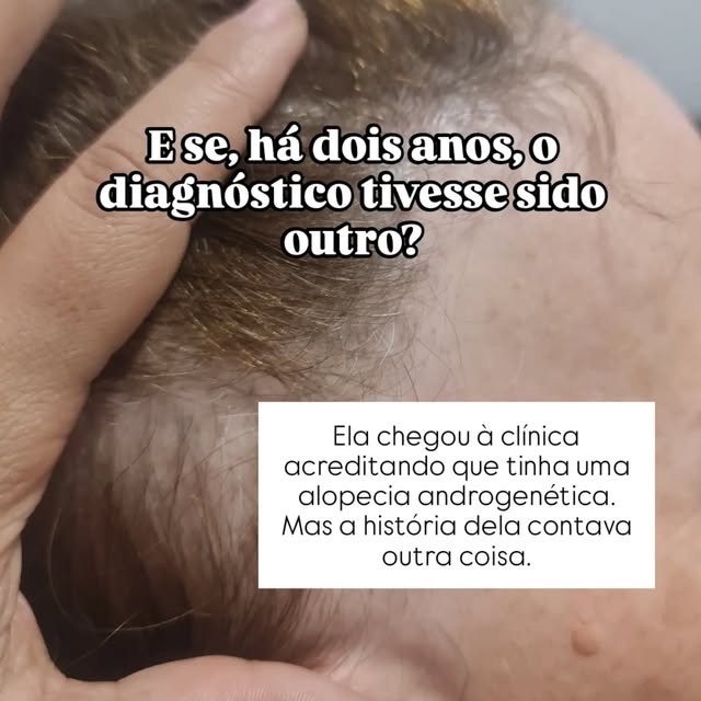 E se o diagnóstico tivesse sido outro desde o início?

Recentemente, recebi mais uma paciente na clí