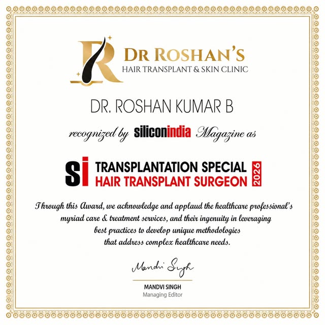 🏆 A Recognition of Excellence in Hair Transplantation

We are proud to share that Dr. Roshan Kumar 