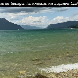 Lac du Bourget, les couleurs qui inspirent CLINILAC