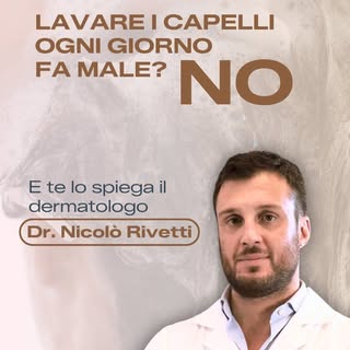 Quante volte hai sentito dire “non lavare i capelli tutti i giorni, si rovinano”?

Il Dottor Nicoló 