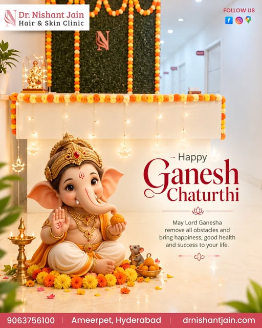 🪷 Happy Ganesh Chaturthi from Dr. Nishant's Skin & Hair Clinic! 🪷

May Lord Ganesha bless you with
