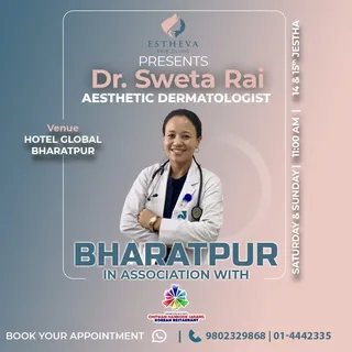 Estheva Skin Clinic presents Dr. Sweta Rai at Bharatpur, Chitwan in association with Chitwan Hankook