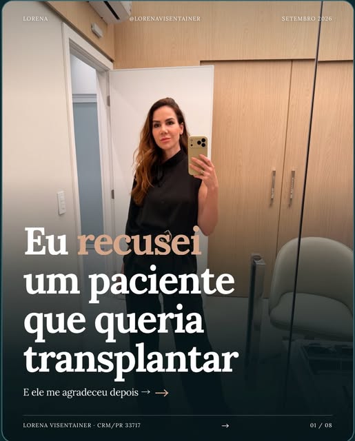 Ele sentou na cadeira já decidido. Queria transplantar.
Só que antes de qualquer fio, eu precisava e