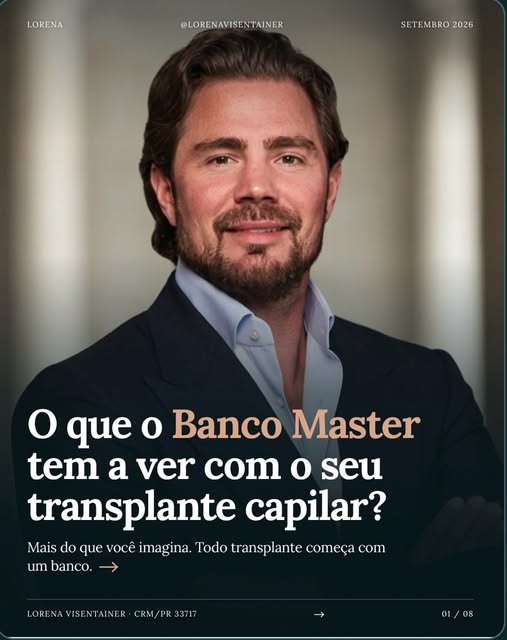 O que o Banco Master tem a ver com o seu transplante capilar?! 🤯

Seu transplante capilar também de