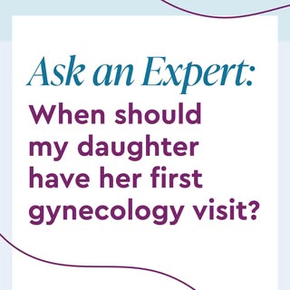 One of the most common questions we hear from parents is: "When should my daughter have her first gy