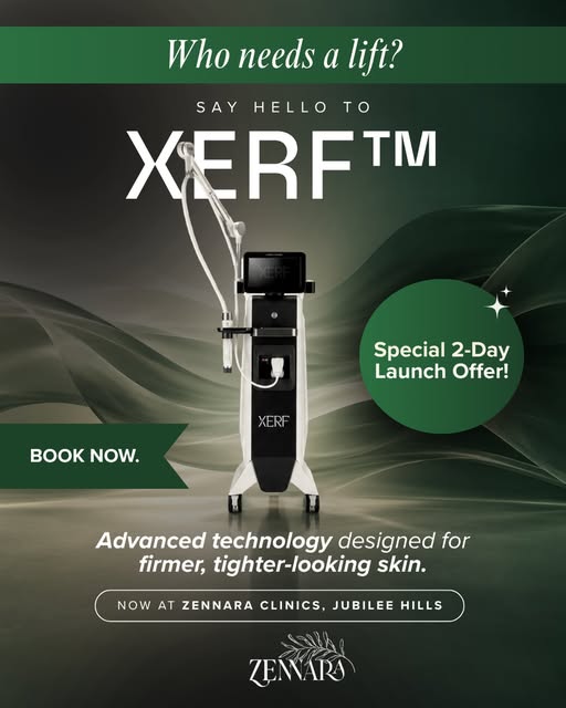 A little lift, backed by advanced technology. 

XERF™️ is now at @ZennaraClinics, Jubilee Hills - de