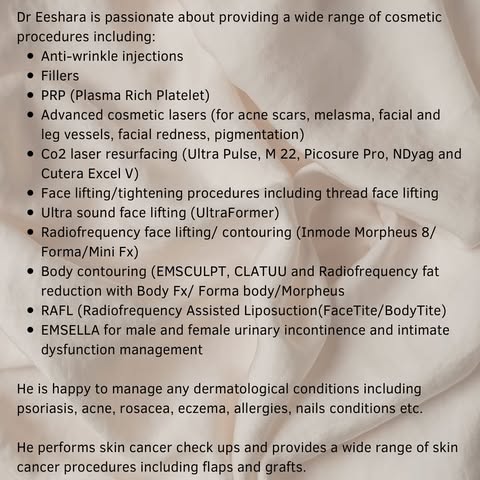 Find a list of treatments and procedures offered by Dr Eeshara above! 

To book in for a treatment o