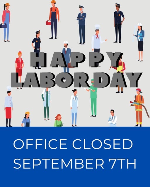 In observance of Labor Day, our office will be closed. We will resume normal business hours on Tuesd
