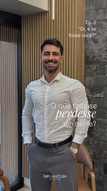 “Doutor, o que você faria se perdesse um dente?”

Eu não escolheria simplesmente “colocar um dente n