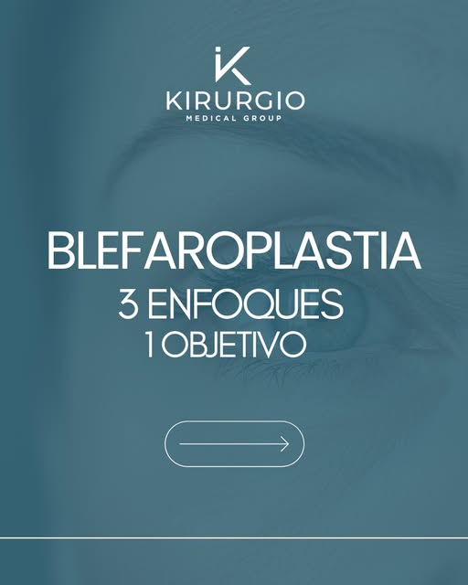 Blefaroplastia: superior, inferior o ambas.
Tres enfoques distintos para tratar diferentes necesidad