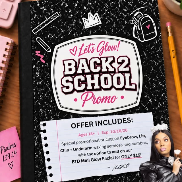 ✨ LET’S GLOW! BACK 2 SCHOOL PROMO ✨

Hey y'all! I'm offering a Back 2 School Spa special with select