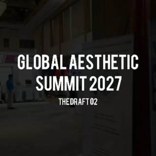 GLOBAL AESTHETIC SUMMIT 2027 - WE’RE THINKING BIGGER. 

What if the next edition wasn’t just another