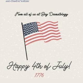 As we celebrate Independence Day this weekend, the team at Bay Dermatology & Cosmetic Surgery wants 