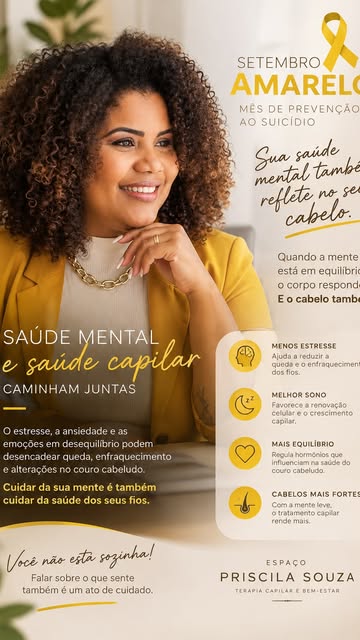 💛 SETEMBRO AMARELO
Sua saúde mental também merece cuidado.

SAÚDE MENTAL + SAÚDE CAPILAR
Caminham j
