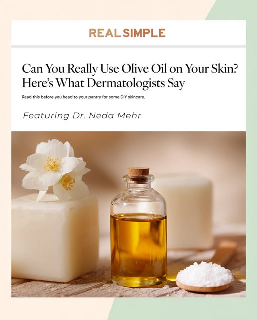 Featured in Real Simple ✨

Honored to share my dermatology expertise on the use of olive oil in skin