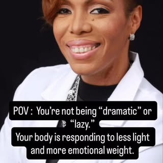 You’re not being “dramatic” or “lazy.”
Your body is simply responding to less light and more emotion