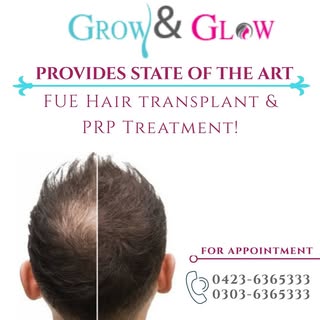 GROW AND GLOW CLINIC in Lahore provides the best and latest FUE Hair transplant and PRP treatment..
