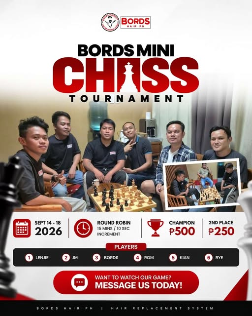 BORDS Mini Chess Tournament is ON! Sept. 14-18, 2026 Round Robin, 15 mins + 10 sec increment. Six pl