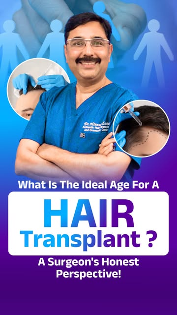 Is there a right age for a Hair Transplant?

Many young patients wonder if getting a Hair Transplant