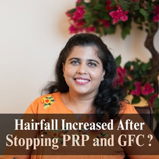 Hair fall increased as soon as PRP or GFC was stopped?

This does not always mean that the treatment