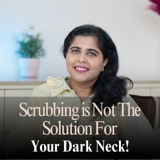 Scrubbing can’t solve a dark neck problem!

If the skin on your neck looks darker, thicker, or velve