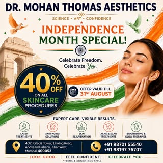 DR. MOHAN THOMAS AESTHETICS

🇮🇳 INDEPENDENCE MONTH SPECIAL! 🇮🇳

✨ 40% OFF ON ALL SKINCARE PROCED