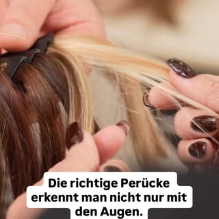 Die passende Perücke auszuwählen, ist weit mehr als eine Frage der Farbe.

Wie fühlen sich die Haare