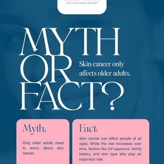 ✨ Myth vs. Fact: “Skin cancer only affects older adults.”

❌ Myth

Only older adults need to worry a