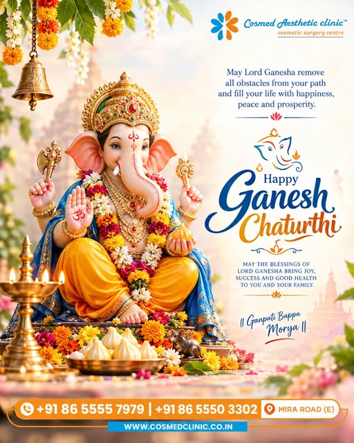 🪔 Ganesh Chaturthi Wishes from Cosmed Aesthetic Clinic 🙏✨

May Lord Ganesha remove every obstacle 