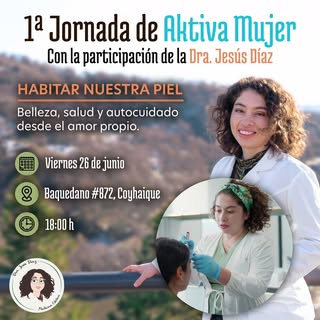 Las invito a acompañarme en la 1ª Jornada de Aktiva Mujer, un espacio pensado por y para mujeres, do
