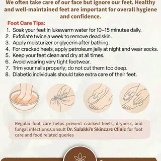 Don’t forget — your feet need care too!
Healthy feet = Healthy you.

Follow these simple foot care t