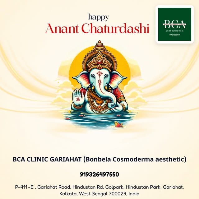 Celebrate Anant Chaturdashi with radiant skin at BCA CLINIC GARIAHAT. Experience expert treatments l