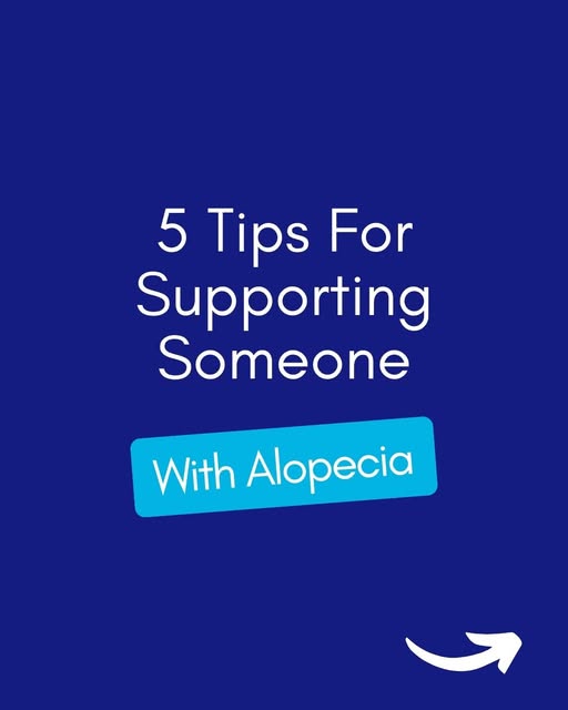 Supporting Someone with Alopecia 💙 Alopecia is more than just hair loss, it can impact confidence, 