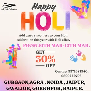 All Hair Solution SPECIAL HOLI OFFER... Hurry Up Grab Now!!!!

Our Branches : Gurgaon, Agra, Noida, 