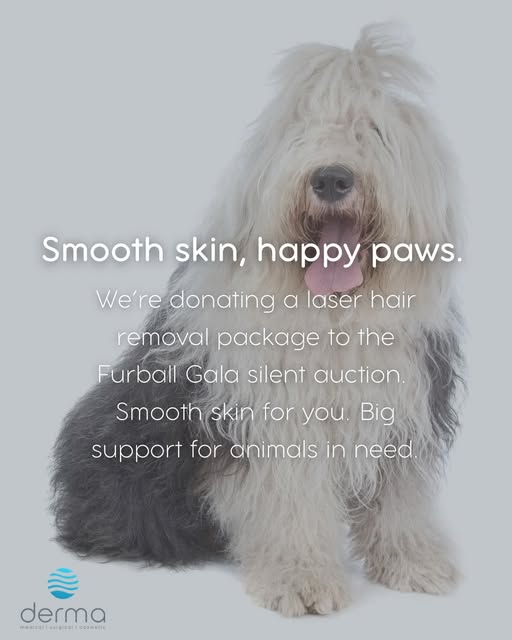 Smooth skin, happy paws. 🐾 

We’re proud to support the Furball Gala by donating a laser hair remov