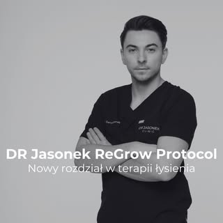 DR Jasonek ReGrow Protocol – premiera mojego autorskiego protokołu w leczeniu łysienia androgenowego