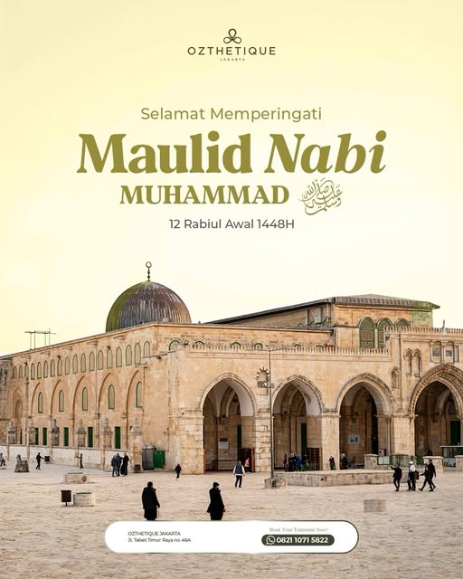 Ozthetique Jakarta

Selamat Memperingati Maulid Nabi Muhammad ﷺ
12 Rabiul Awal 1448 H

Di momen penu