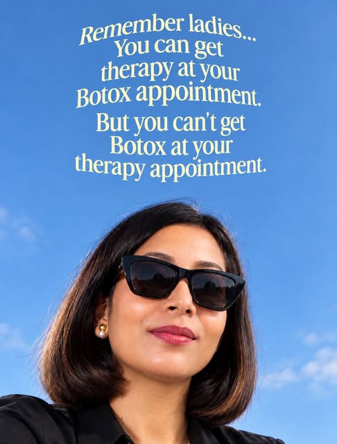 Therapy is important.
So is good skincare.
And sometimes… Botox. 😌

Because taking care of yourself