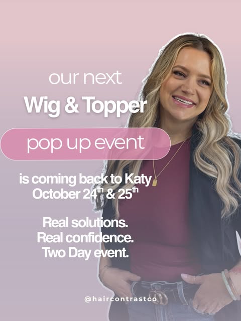 Katy….we’re coming back! 🩷

Our next Wig & Topper Pop-Up is October 24th & 25th, and we’re already 
