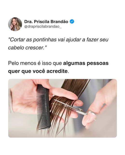 O crescimento capilar acontece na raiz, e nenhum corte de pontas muda a velocidade ou a qualidade do