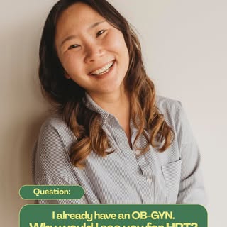 Many of my patients already have a GYN—and I encourage them to continue seeing their GYN.

I actuall