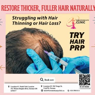 At Toronto Beauty Clinic, we offer advanced Platelet-Rich Plasma (PRP) Hair Restoration treatments d