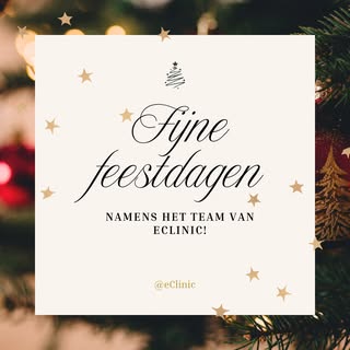 Namens het hele team van eClinic wensen wij jullie hele fijne feestdagen en een prachtig nieuw jaar!