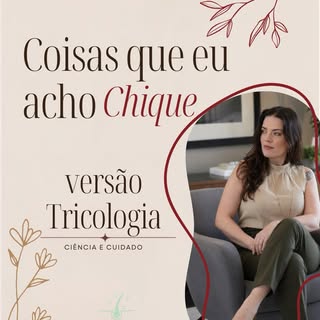 Coisas que eu acho Chique - versão Tricologia 

Entrando na trend 💛
Me conta a sua
#coisasqueeuacho