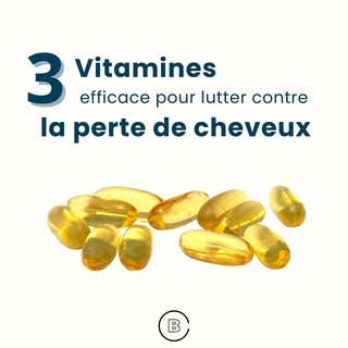 Vitamine pour les cheveux :Découvrez les 3 vitamines essentielles pour combattre la perte de cheveux