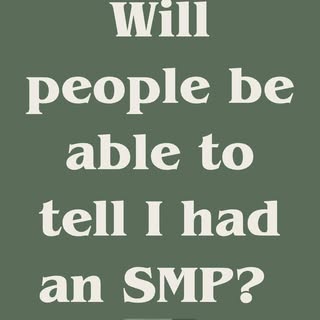 Usually not. The goal is to make it look natural, not obvious. When SMP is done correctly, it blends